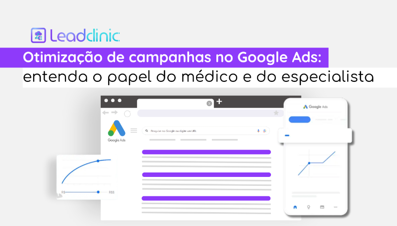 Otimização de campanhas no Google Ads: entenda o papel do médico e do especialista 