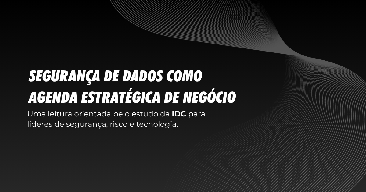 Estudo IDC sobre Segurança de Dados