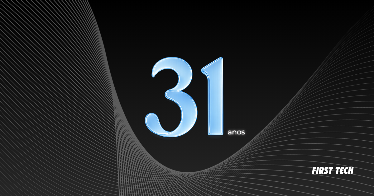 First Tech celebra 31 anos 