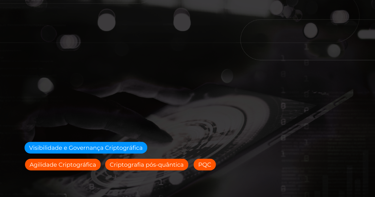 Visibilidade Infraestrutura Criptográfica