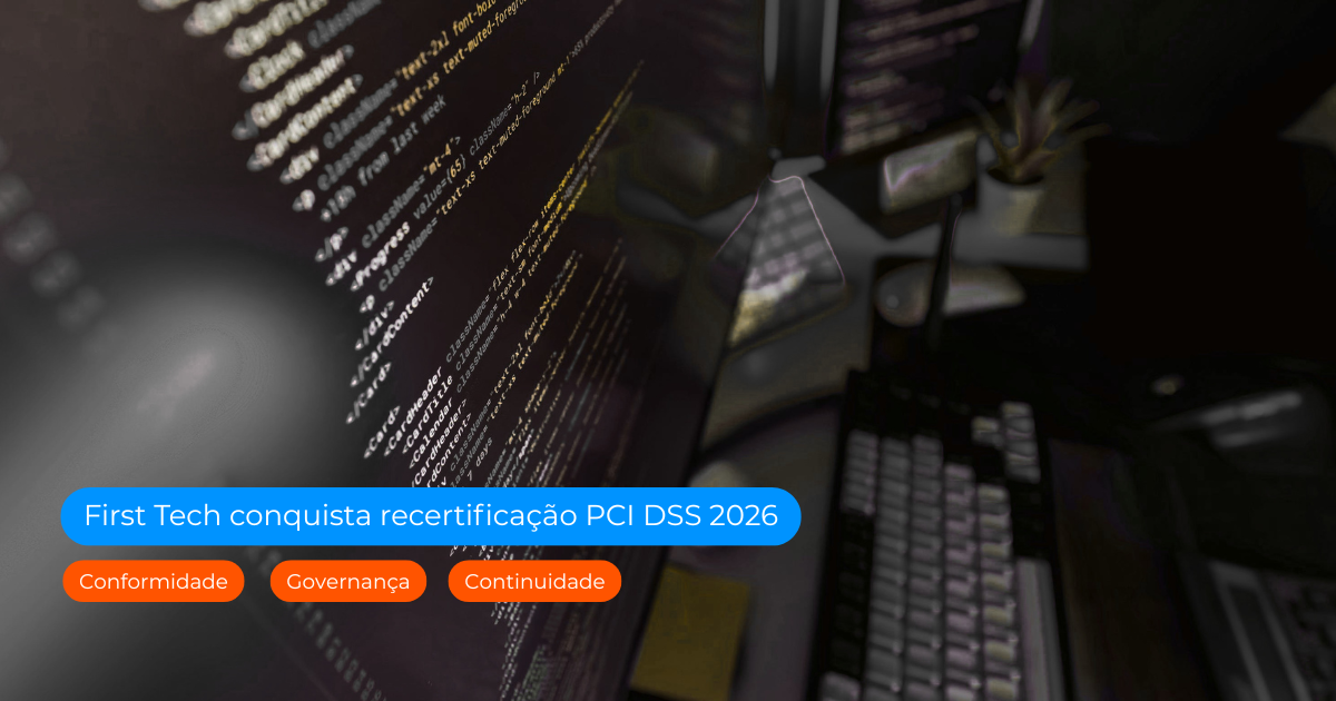 Recertificação PCI DSS First Tech 2026